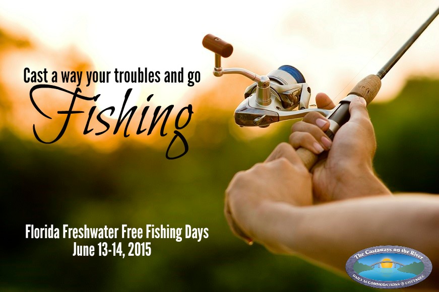 National Fishing & Boating Week on the St. Johns River Castaways